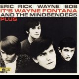 Wayne Fontana & The Mindbenders - Eric, Rick, Wayne And Bob - It's Wayne Fontana And The Mindbenders Plus '2012