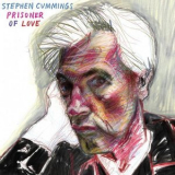 Stephen Cummings - Prisoner Of Love '2019