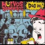 Huevos Rancheros - Dig In! '1995