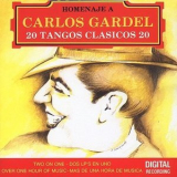 Carlos Gardel - 20 Tangos Clasicos: Viva Gardel Vol. 1 '1990