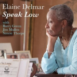 Elaine Delmar - Speak Low '2024