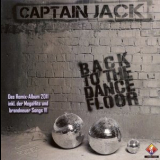 Captain Jack - Back To The Dancefloor '2011