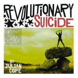 Julian Cope - Revolutionary Suicide '2013