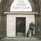 Paul Rose - Double Life '2013