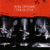 King Crimson - THRaKaTTaK '1996