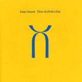 King Crimson - Three of a Perfect Pair (Remastered) '1984