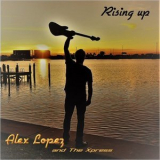 Alex Lopez - Rising Up '2021