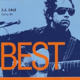 JJ Cale - Carry On - Best '2023