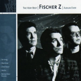 Fischer Z - The Very Best Album Ever '2001