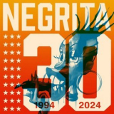 Negrita - Negrita 30: 1994-2024 '2024