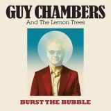 Guy Chambers - Burst The Bubble '2024