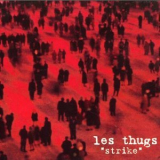 Les Thugs - Strike '1996