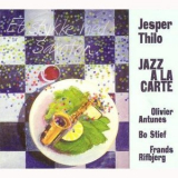 Jesper Thilo - Jazz A la Carte '2006