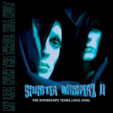 My Life With The Thrill Kill Kult - Sinister Whisperz II: The Interscope Years (1992-1996) '2016
