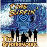 The Breakaways - Time Surfin' '2004