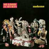 Mekons - So Good It Hurts '1988