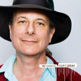 Gary Lucas - The Essential Gary Lucas '2021