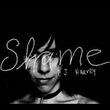 PJ Harvey - Shame '2004