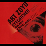 Art Zoyd - Eyecatcher: L’Homme à la Caméra '2011