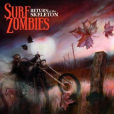 Surf Zombies - Return of the Skeleton '2018