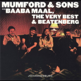 Mumford & Sons with Baaba Maal,The Very Best & Beatenberg - Johannesburg '2016