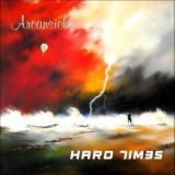 Arcansiel - Hard Times '2024