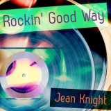 Jean Knight - A Rockin' Good Way '2017