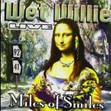 Wet Willie - Live Miles of Smiles '2012