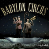 Babylon Circus - La belle étoile '2009