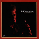 Sal Valentino - Come Out Tonight '2006