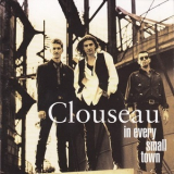 Clouseau - In Every Small Town '1993