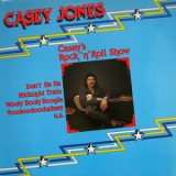 Casey Jones - Casey's Rock 'n' Roll Show '1977