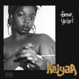 keiyaA - Forever, Ya Girl '2020