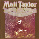 Matt Taylor - Old New Intuitive '1975