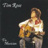 Tim Rose - The Musician '1975