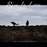 Ad Vanderveen - Rise in Love '2024