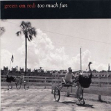 Green On Red - Too Much Fun '1992