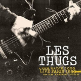 Les Thugs - Live Paris 1999 '2021