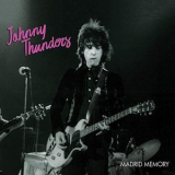 Johnny Thunders - Madrid Memory Live '2019