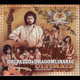 Grupa 220 & Drago Mlinarec - The Ultimate Collection '2007