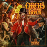 Circus of Rock - Come One, Come All '2021