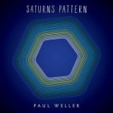 Paul Weller - Saturns Pattern '2015