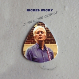 Ricked Wicky - I Sell the Circus '2015