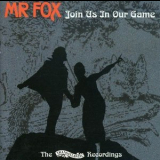 Mr. Fox - Join Us In Our Game '2004