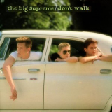 The Big Supreme - Don't Walk '1986