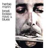 Herbie Mann - Brazil, Bossa Nova & Blues '2022