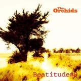 Orchids,The - Beatitude #9 '2014