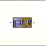 The Kinks - Did Ya '1991