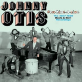 Johnny Otis - Hum-Ding-a-Ling. The 1957-1959 Rock & Roll Recordings '2016