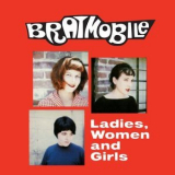 Bratmobile - Ladies, Women and Girls '2000